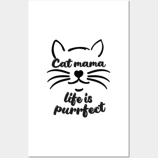 Cat mama life is purrfect Posters and Art